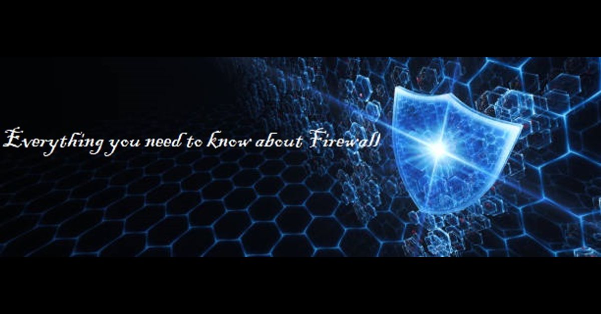 Everything you need to know about Firewall