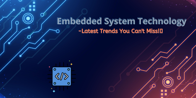 Future of Embedded System Technologies