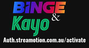 How to Activate Auth.streamotion.com.au/activate for Kayo and Binge
