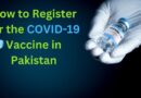 How to Register for the COVID-19 Vaccine in Pakistan