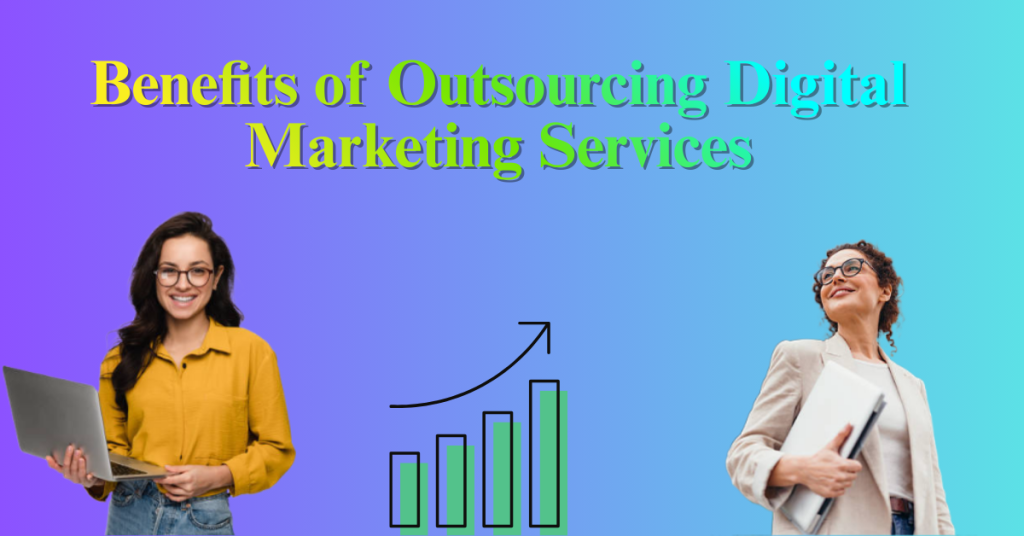 Outsourcing Digital Marketing Services